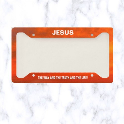 Jesus The Way And The Truth And The Life License Plate Frame