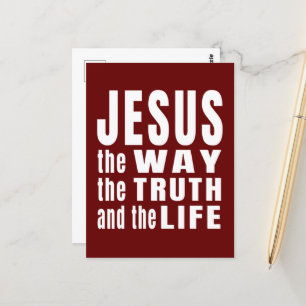 Jesus The Way The Truth And The Life  Postcard