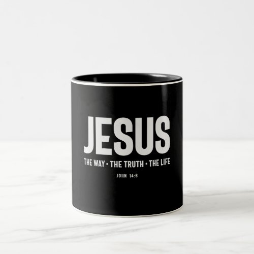 Jesus The Way The Truth John 146 Christian Quote Two_Tone Coffee Mug