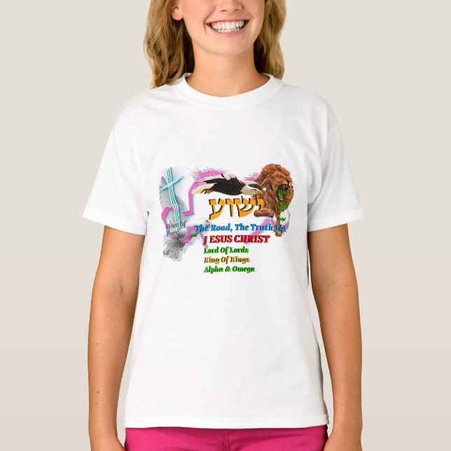 Jesus The Way ,The Truth. Life! Lion Of Judah T-Shirt (Front)