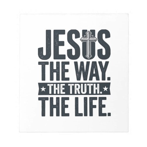 Jesus The Way The Truth The Life Christian T-Shirt Notepad