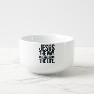 Jesus The Way The Truth The Life Christian T-Shirt Soup Mug
