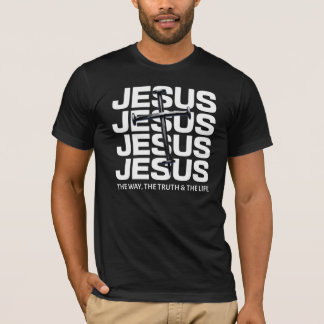 Jesus The Way, The Truth, The Life T-Shirt