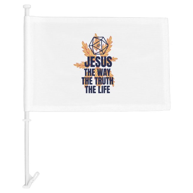 Jesus the way truth and life car flag (Front)
