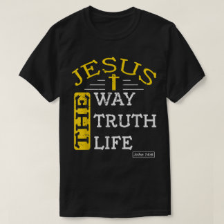 Jesus The Way Truth Life Design T-Shirt