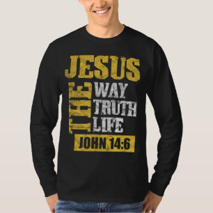 Jesus The Way Truth Life John 146 Christian Bible T-Shirt