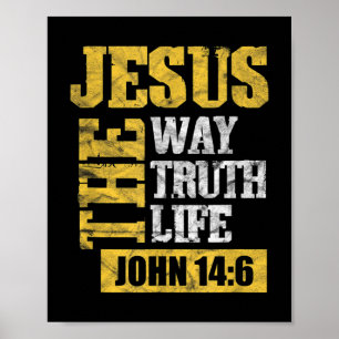 Jesus The Way Truth Life John 14:6 Christian Bible Poster