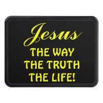 Jesus The Way Truth Life Trailer Hitch Cover Jesus The Way Truth Life Trailer Hitch Cover