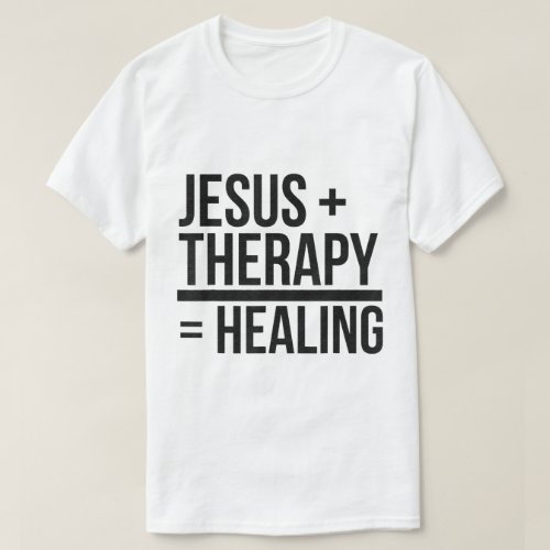 Jesus Therapy Healing Inspirational Christian T_Shirt