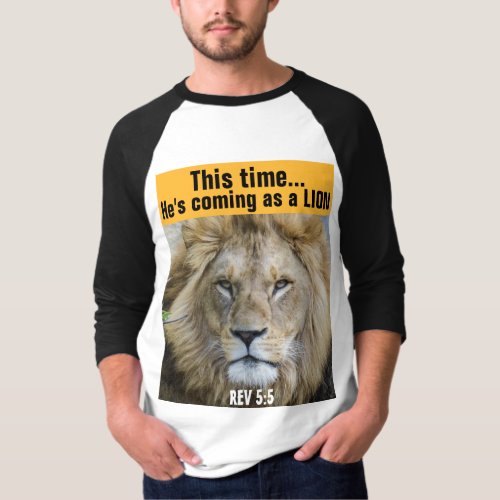 JESUS THIS TIME is COMING LIKE A LION T_SHIRTS