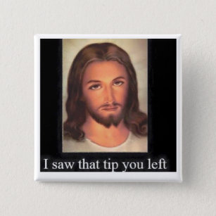 Jesus tips 20% button