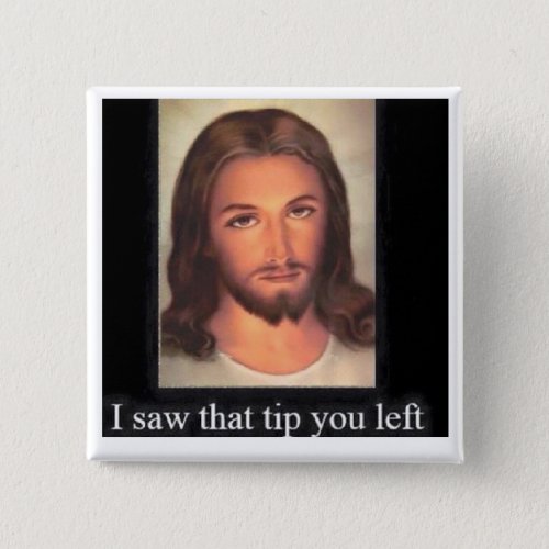 Jesus tips 20 button