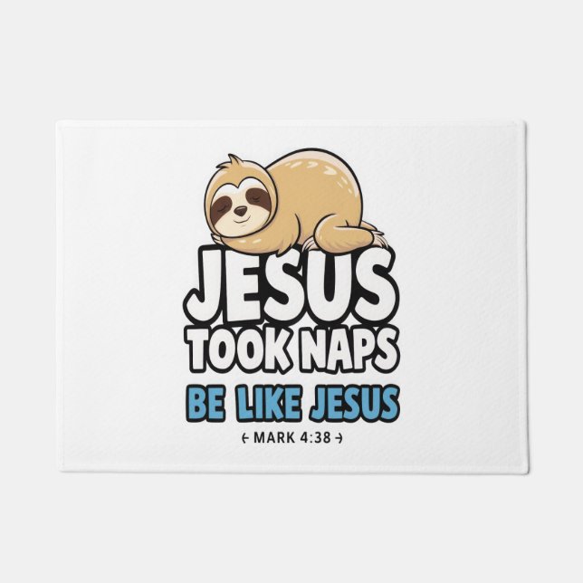 Jesus Took Naps, Funny Sloth Doormat (Front)