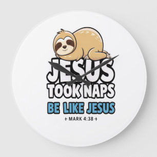 Jesus Took Naps, Funny Sloth Large Clock