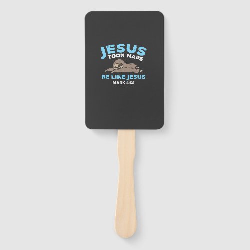 Jesus Took Naps Sloth Funny Bible Verse God Christ Hand Fan