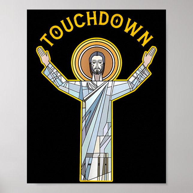 Jesus Touchdown Fun Christian Faith Saying Meme Ch Poster (Front)
