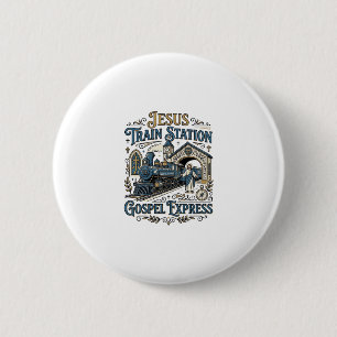Jesus Train Station Gospel Express Jesus Train Sta Button