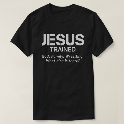 Jesus Trained Wrestling Funny Wrestler Muscle  T_Shirt