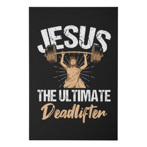 Jesus Ultimate Deadlifter _ Gift Faux Canvas Print