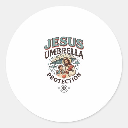 Jesus Umbrella Protection Jesus Umbrella Protectio Classic Round Sticker