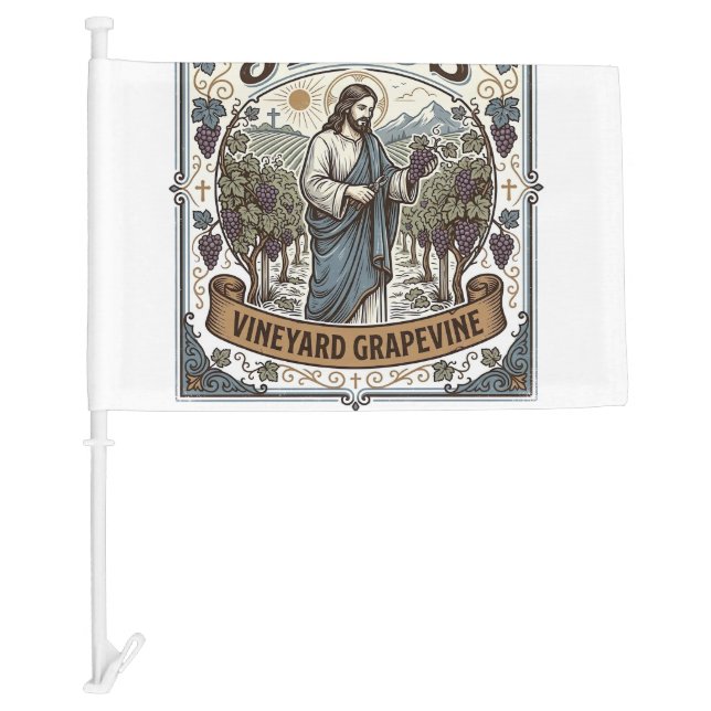 Jesus Vineyard Grapevine Jesus Vineyard Grapevine  Car Flag (Front)