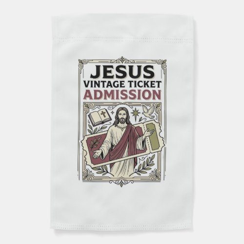 Jesus Vintage Ticket Admission Jesus Vintage Ticke Garden Flag