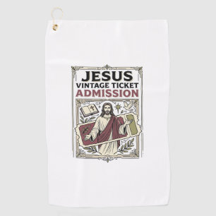 Jesus Vintage Ticket Admission Jesus Vintage Ticke Golf Towel