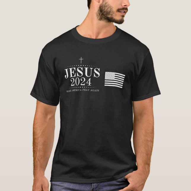 Jesus Voting 2024 Make America Pray Again T-Shirt (Front)