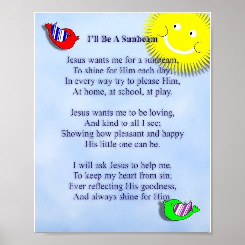 Jesus Wants Me For A Sunbeam  Cute Picture Poster