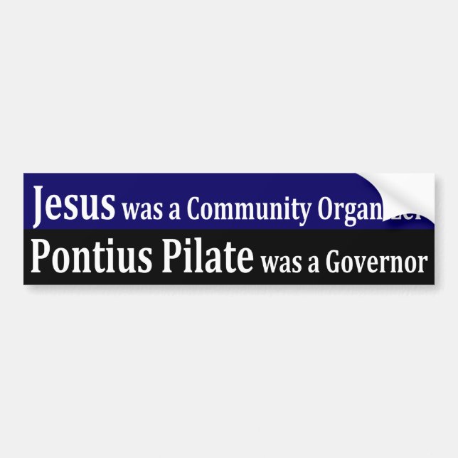 Jesus was a Community Organizer Bumper Sticker (Front)