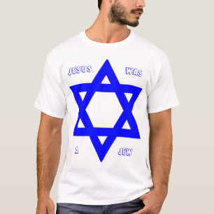 Jesus Was A Jew T-Shirt