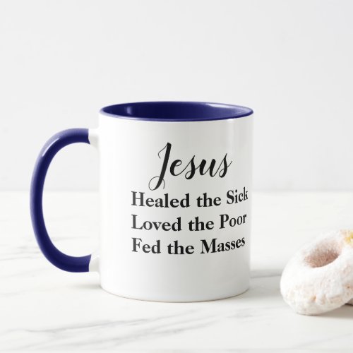 Jesus was a Liberal mug