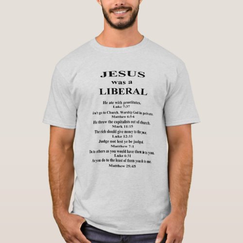 Jesus Was a Liberal T_Shirt
