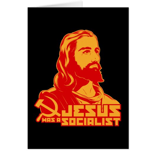 Jesus was a Socialist Cards (Front)