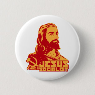 Jesus was a Socialist Pinback Button