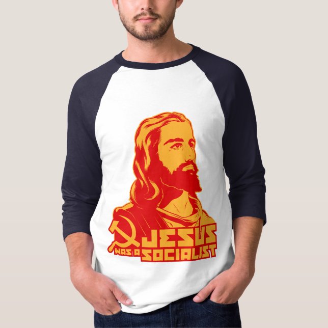 Jesus was a Socialist T-Shirt (Front)