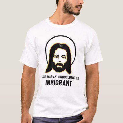 Jesus Was An Undocumented Immigrant Black Trippy T_Shirt