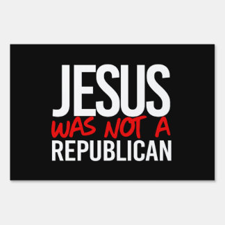 Jesus was not a conservative sign