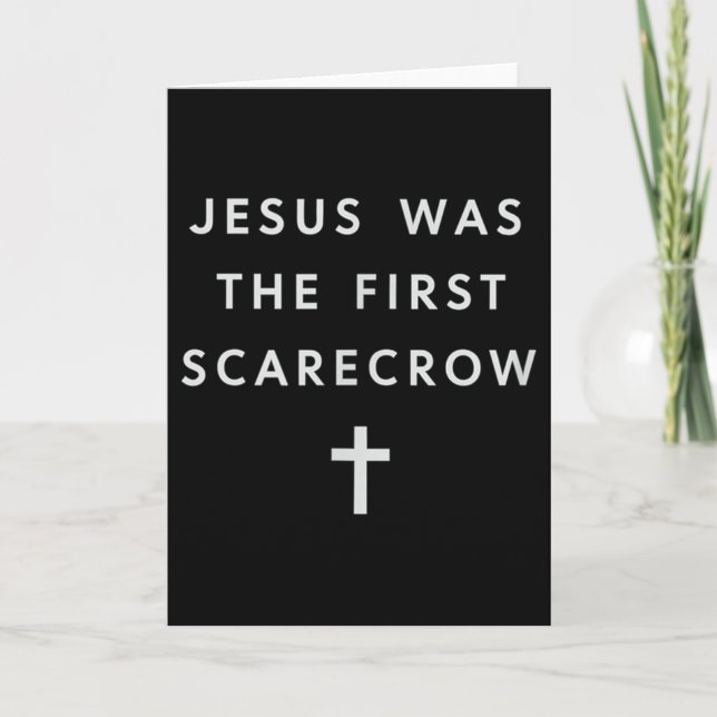 Jesus Was The First Scarecrow – Minimalist Christi Card (Front)