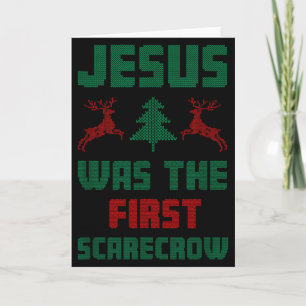 Jesus Was The First Scarecrow Ugly Sweater Style Card