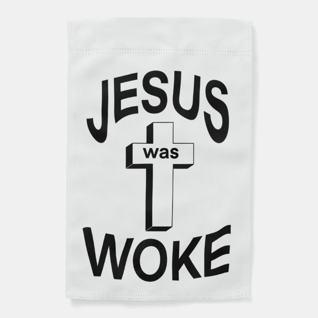 Jesus was Woke Garden Flag (Front)