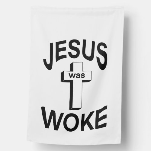 Jesus was Woke House Flag