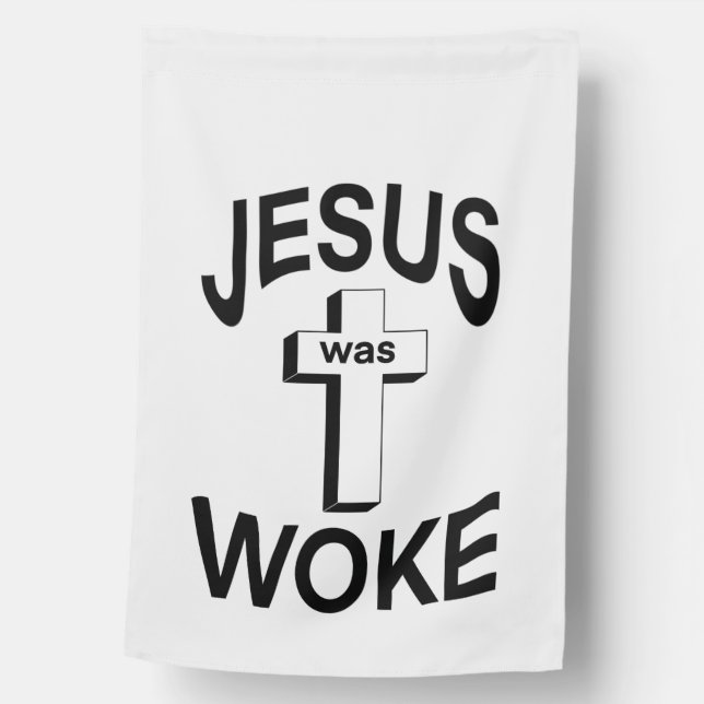 Jesus was Woke House Flag (Front)
