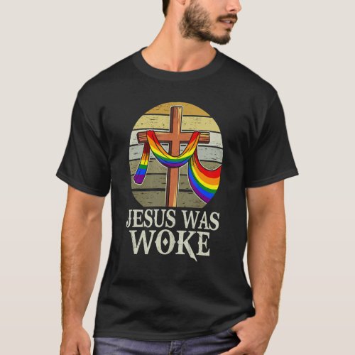 Jesus Was Woke Liberal Christian Democrat Vintage  T_Shirt