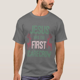 Jesus Washe First Scarecrow Funny Christian Ugly C T-Shirt