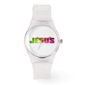 Jesus Watch by agiftfromgod at Zazzle