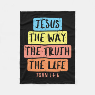 Jesus Way Truth Life John 146 Easter Religious Wom Fleece Blanket