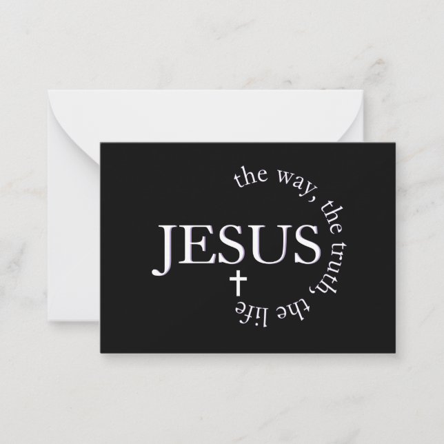 Jesus way, truth, life John 14:6 Cross Note Card (Front)