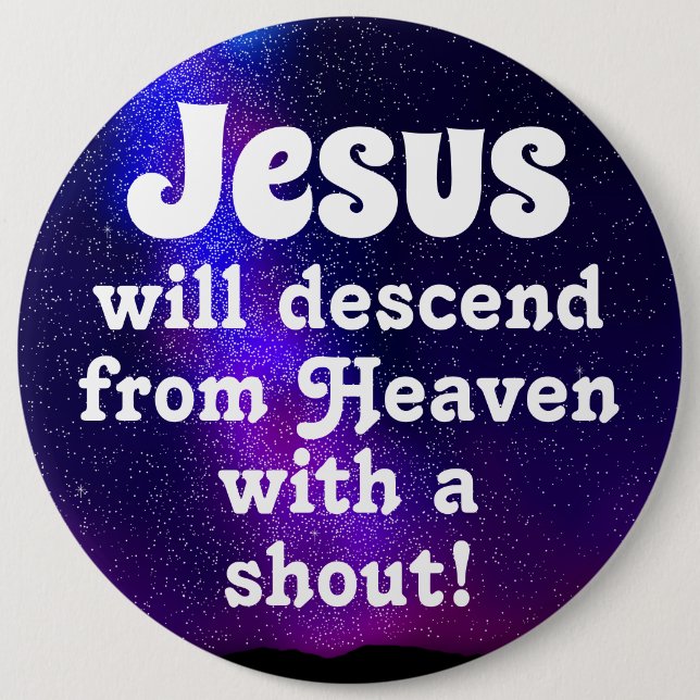 Jesus will descend button (Front)