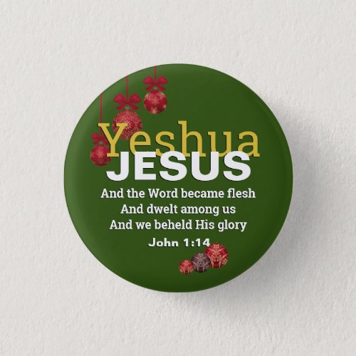 JESUS WORD BECAME FLESH Christmas Baubles Button